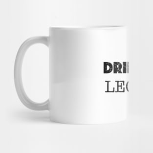 Drinking Legend Design (Distressed), with Black Lettering Mug